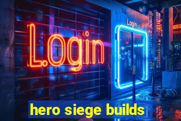 hero siege builds